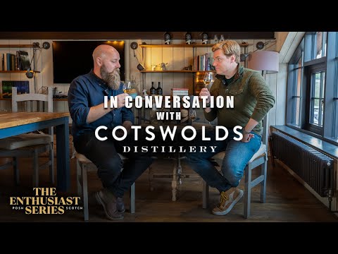 A Cotswolds Distillery Exclusive: The Journey of English Whisky