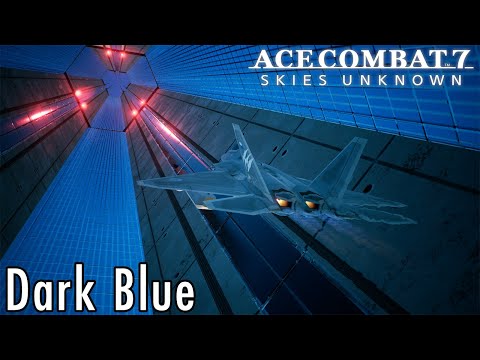 Final Mission: Dark Blue - Ace Combat 7 Commentary Playthrough