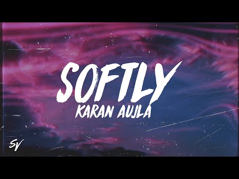 Softly - Karan Aujla (Lyrics/English Meaning)