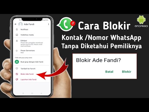 Cara blokir kontak WA tanpa diketahui oleh pemiliknya