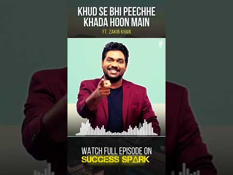 KHUD SA BHI PEECHE KHADA HOON MAIN 🌹✨l MOTIVATION VEDIO l FT. ZAKIR KHAN l #short #zakirkhan🤯👌 ll