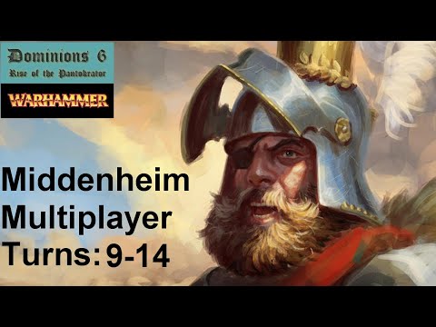 Warhammer Dominions 6: Middenheim Multiplayer Turns 9-14