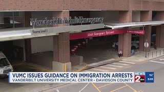 Vanderbilt University Medical Center issues guidance on immigration arrests