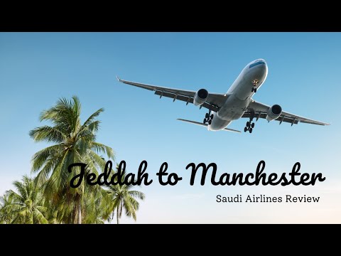 Morning Journey | Jeddah to Manchester | Saudia Flight Experience