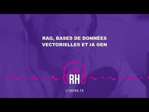 RAG, bases de données vectorielles et IA Gen