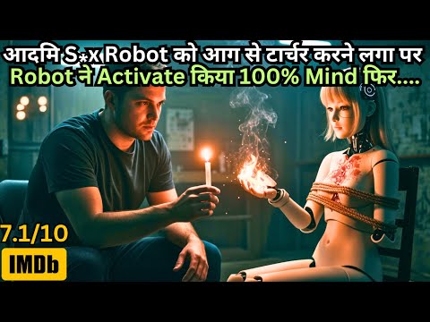 Man Tortuṛé Robot, But She Activated 100% Intelligence to 💥🤯⁉️⚠️ | Movie Explained in Hindi