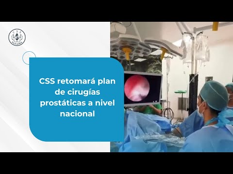 CSS retomará plan de cirugías prostáticas a nivel nacional