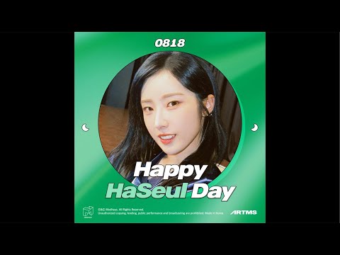 Happy Haseul Day 하슬의 생일을 축하합니다 | ARTMS LIVE