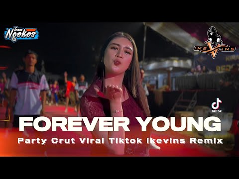 DJ FOREVER YOUNG NGOKOS MUSIC || IKEVINS RMX