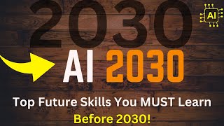 Top Future Skills to Master Before 2030! | High-Paying Jobs & The AI Revolution