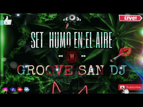 #GrooveSanDj #MusicaDeAntro #Techno / SET HUMO EN EL AIRE ( GROOVE SAN DJ ) 2022