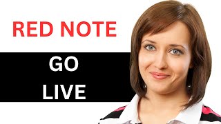 How To GO LIVE On Rednote (2025)