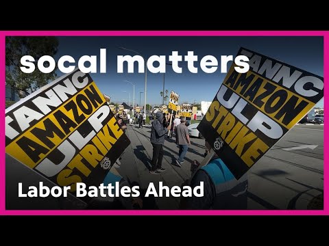 What the Amazon and Starbucks Strikes Mean for Labor Under Trump | SoCal Matters | PBS SoCal