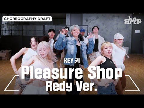 KEY 키 'Pleasure Shop' Choreography Draft (Redy ver.)