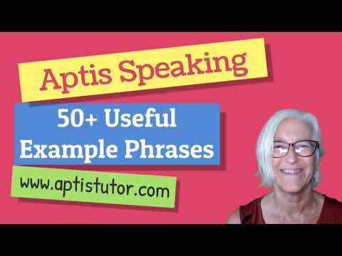 Aptis Speaking: 50 + Useful  Example Phrases, Part 1