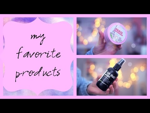 My Favorite Products + I CHANGED MY USERNAME