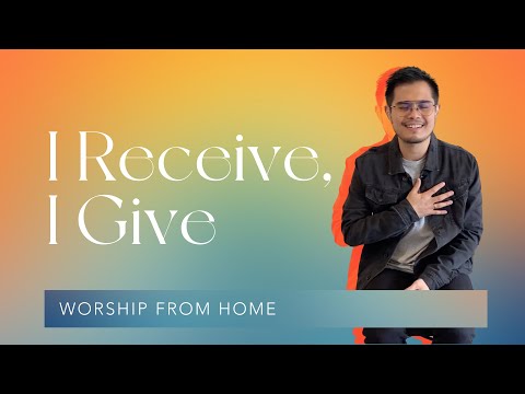 Feast Worship - I Receive, I Give (Worship From Home)