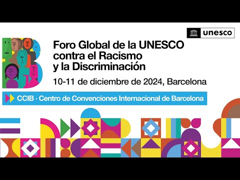 Foro Global de la UNESCO contra el Racismo y la Discriminación (Día 2)