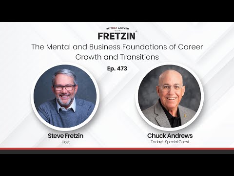 BTL EP 473. Chuck Andrews: The Mental and Business Foundations of Career Growth and Transitions