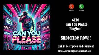 ℍ𝕆𝕋! GELO ~ Can You Please Ringtone (Free) ft. GloRilla