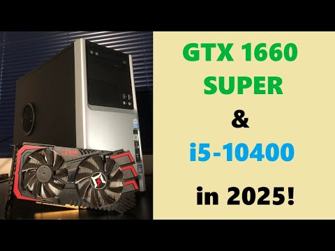 GTX 1660 SUPER & i5-10400 in 2025!  Video Render, Encoding, & Gaming Tests