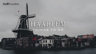 Best Things to do in Haarlem, Netherlands - City Guide [4K]