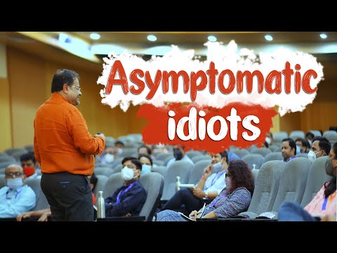 Asymptomatic Idiots