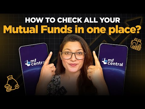 How to Check Your Mutual Fund Investments Using MF Central?