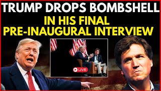 LIVE: Donald Trump's Final Interview With Tucker Carlson Before Oath | Trump's Explosive Interview