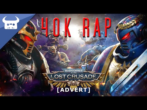 WARHAMMER 40,000: LOST CRUSADE RAP | "The Emperor's Light"