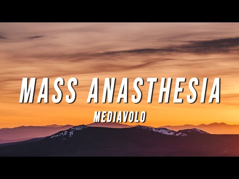 Mediavolo - Mass Anasthesia (Lyrics)