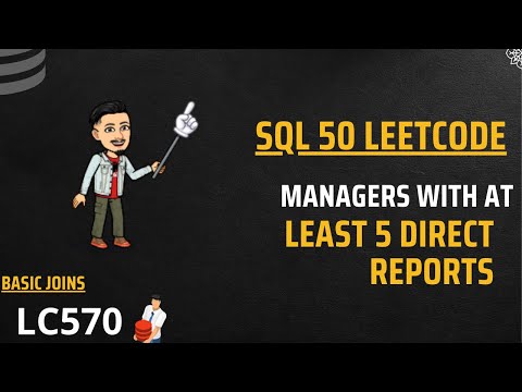 570. Managers with at Least 5 Direct Reports  | LEETCODE SQL 50 | INTERVIEW SQL QUESTION