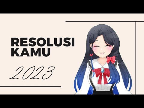 【Freetalk】Apa Resolusi Kamu Nih???