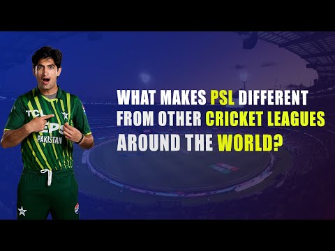 In what ways is PSL unique compared to other leagues? | Naseem shah