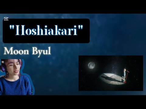 Reaction to "Hoshiakari" MV #MoonByul ( #MAMAMOO )