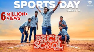 Back To School S02 - Ep 06 Sports Day | Nakkalites