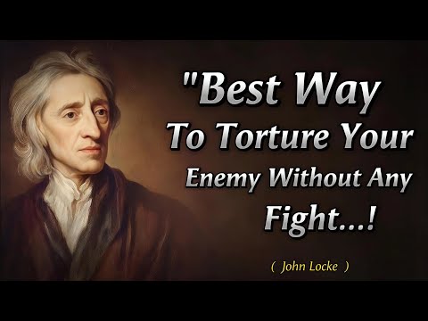 Best Way To Torture Your Enemy Without Any Fight | John Locke Powerful Quotes With Life Lessons