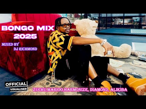 DJ RICHMOND - BONGO MIX 2025 | DIAMOND,JAY MELODY,ALIKIBA,ZUCHU,HARMONIZE,RAYVANNY, Dj ivan #grauchi