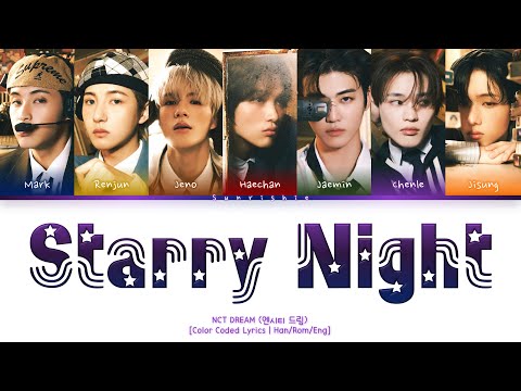 NCT DREAM 'Starry Night' Lyrics [Han/Rom/Eng-Color Coded Lyrics]