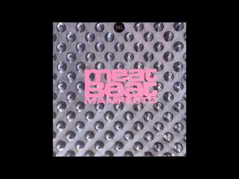 Meat Beat Manifesto - 10 x Faster Than The Speed Of Love