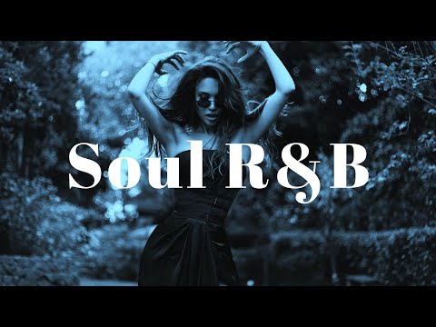 【Playlist】Soul R&B 心に響くソウルフルなR&Bサウンド🎵