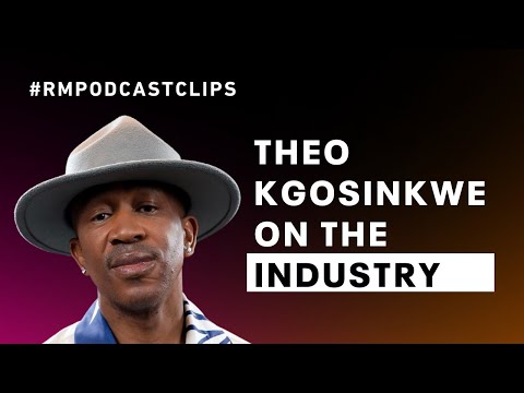 The Industry Is A Very Lonely Place - Theo Kgosinkwe | The Relebogile Mabotja Podcast - Episode #5