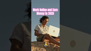 Work Online and Earn Money 2023