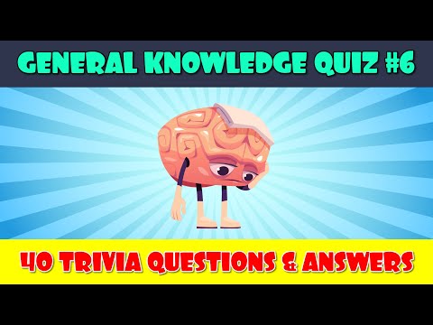 General Knowledge Trivia Quiz (Part 6)