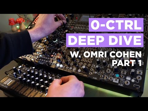 Make Noise 0-CTRL + Eurorack Patching Tips w/ Omri Cohen: Part 1