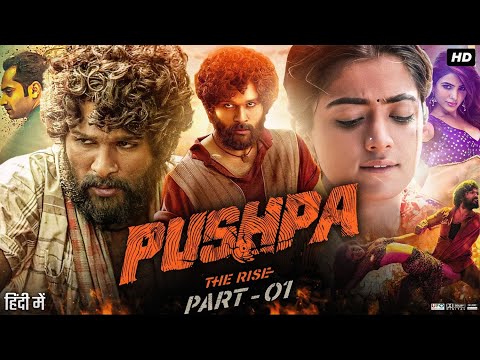 Pushpa: The Rise Full Movie in Hindi Dubbed | Allu Arjun | Fahadh Faasil | Rashmika | Review & Facts