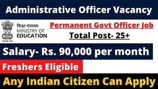 GROUP-B PERMANENT GOVT JOB 2025 | FRESHERS ELIGIBLE | SALARY- 90000+ | APPLY ALL INDIA