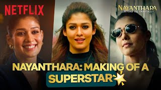 Nayanthara: Beyond the Fairy Tale | The RISE of a Lady Superstar | Netflix India