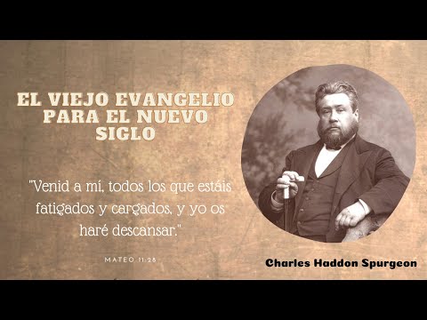 El viejo evangelio para el nuevo siglo ‐ Charles Spurgeon