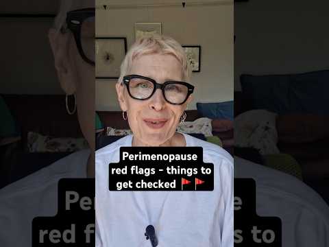 Perimenopause red flags - things to get checked #perimenpause